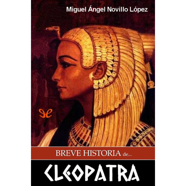Breve historia de Cleopatra