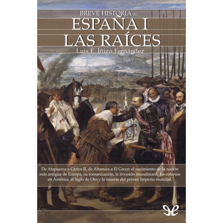 Breve historia de España I. Las raíces