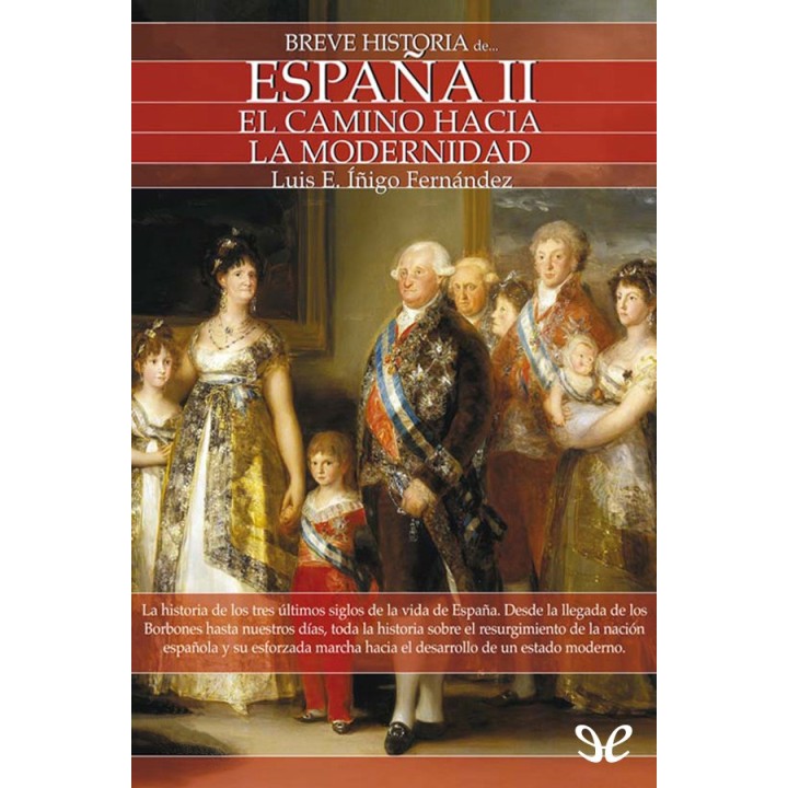Breve historia de España II. El camino hacia la modernidad