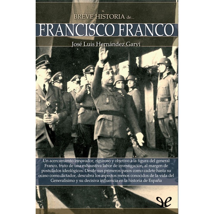 Breve historia de Francisco Franco