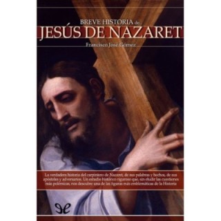 Breve Historia de Jesús de Nazaret