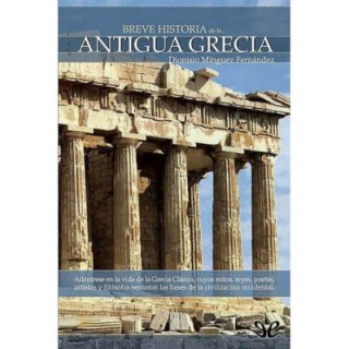 Breve historia de la Antigua Grecia