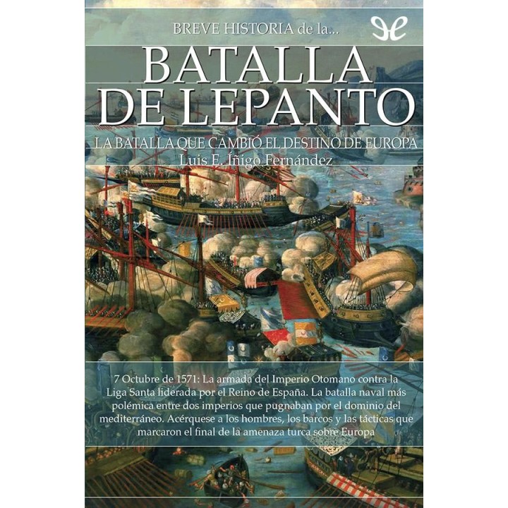 Breve historia de la batalla de Lepanto
