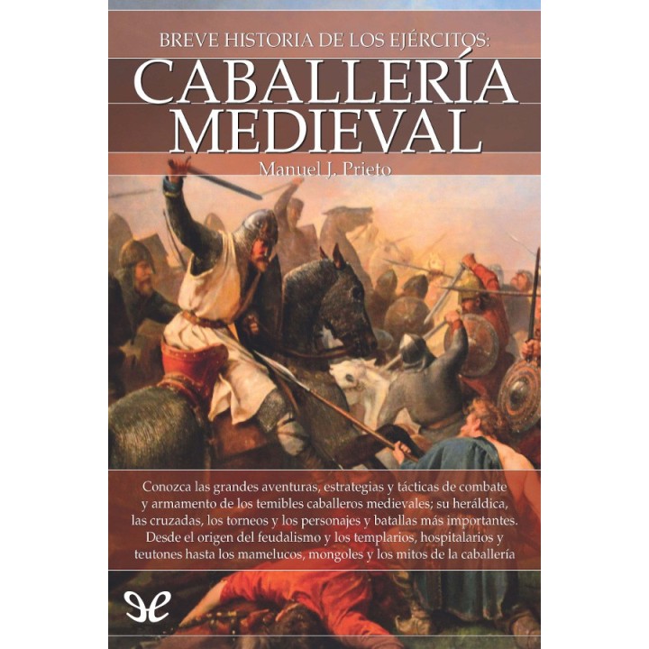 Breve historia de la Caballería medieval