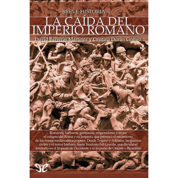 Breve historia de la caída del Imperio romano