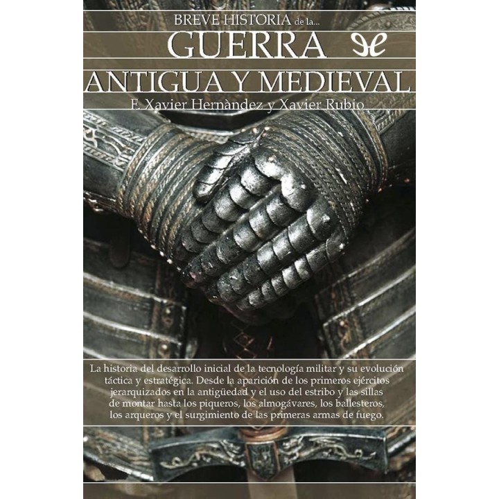 Breve historia de la guerra antigua y medieval