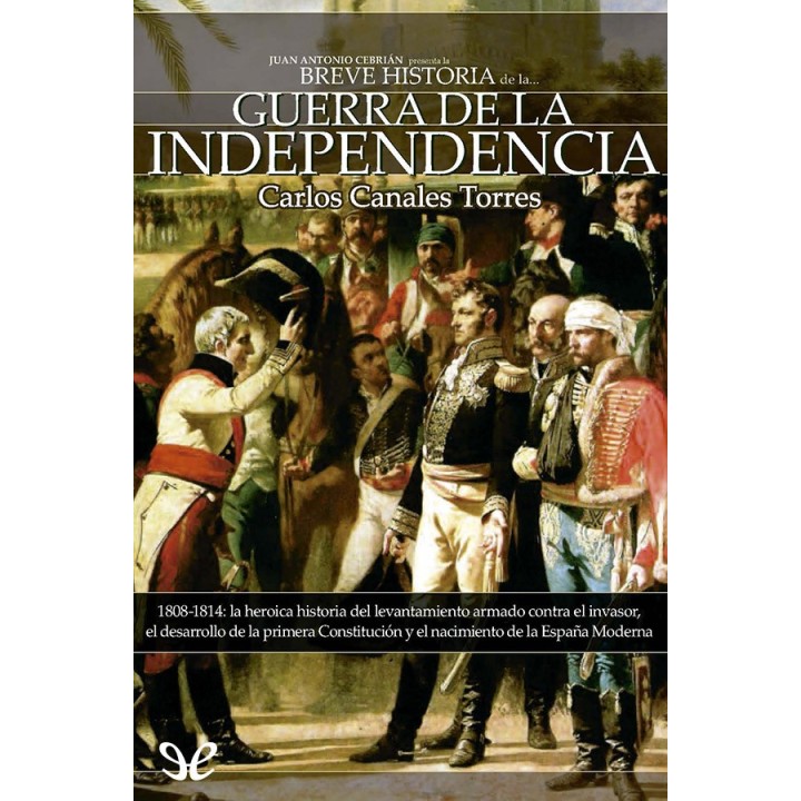 Breve historia de la Guerra de la Independencia