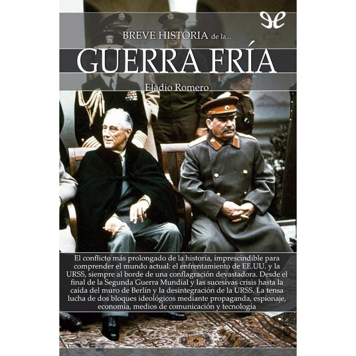 Breve historia de la Guerra Fría