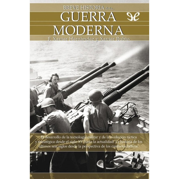 Breve historia de la guerra moderna