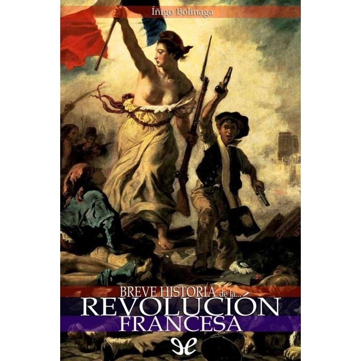 Breve historia de la Revolución Francesa