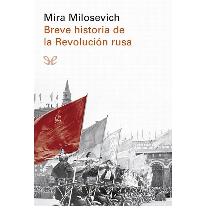 Breve historia de la Revolución rusa