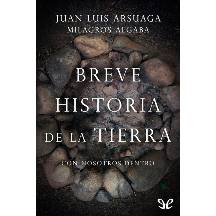 Breve historia de la Tierra (con nosotros dentro)