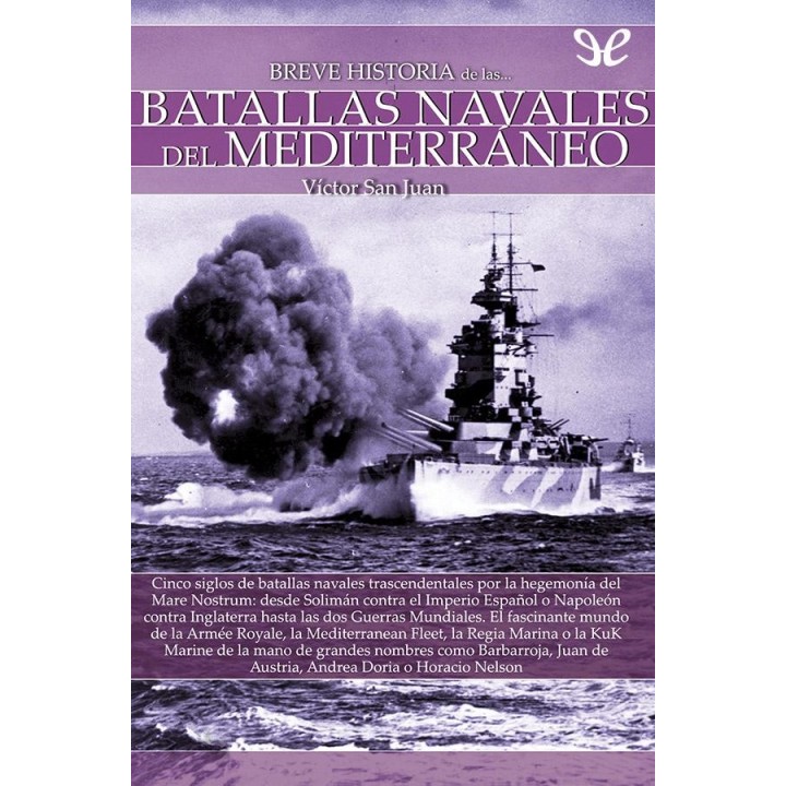Breve historia de las batallas navales del Mediterráneo