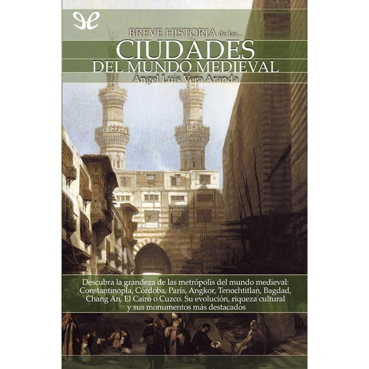 Breve historia de las ciudades del mundo medieval