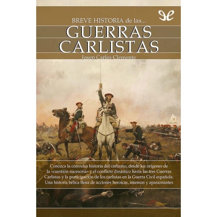 Breve historia de las guerras carlistas