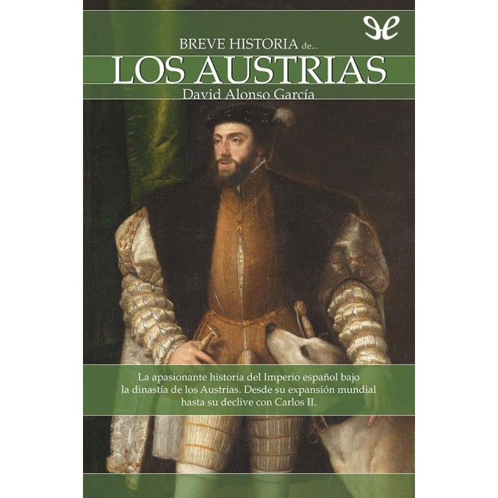 Breve historia de los Austrias