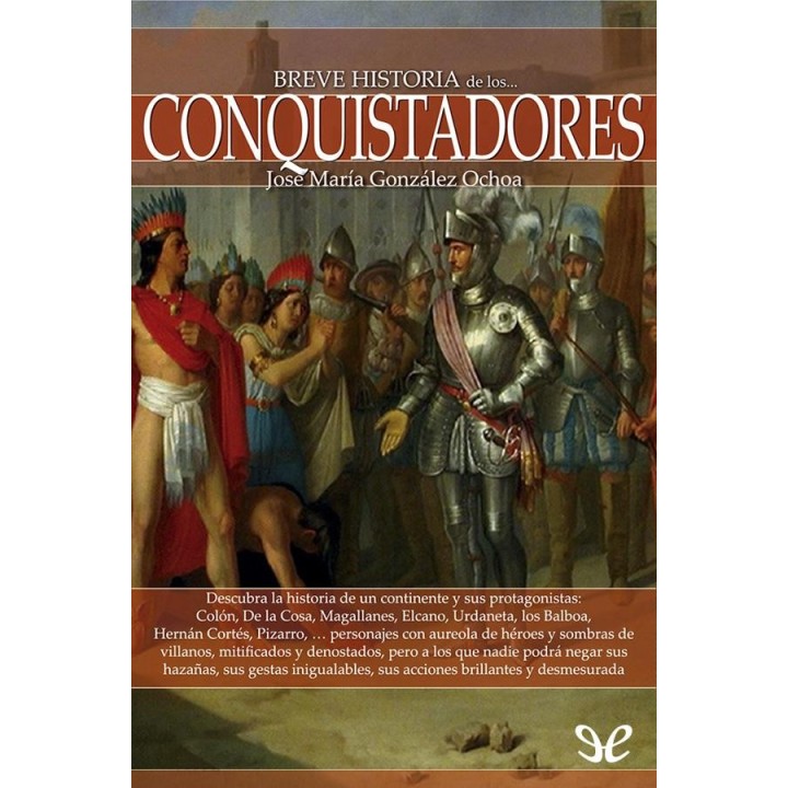 Breve historia de los conquistadores