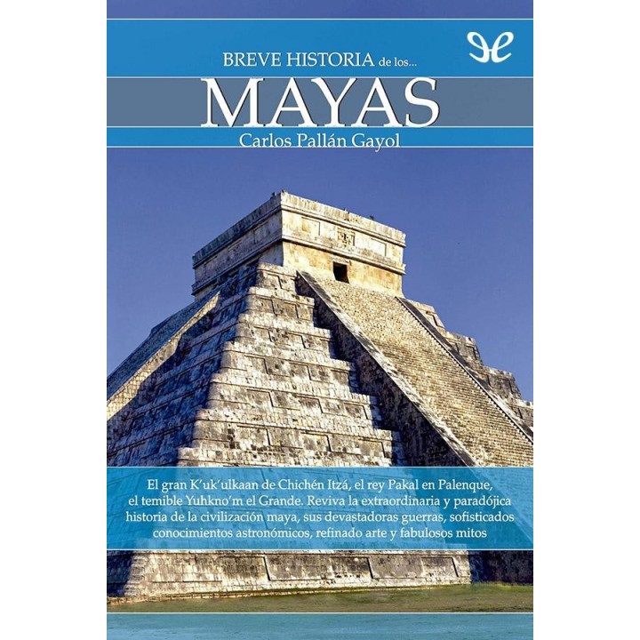 Breve historia de los Mayas