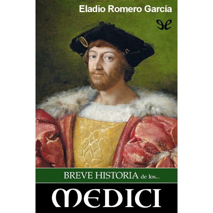 Breve historia de los Medici