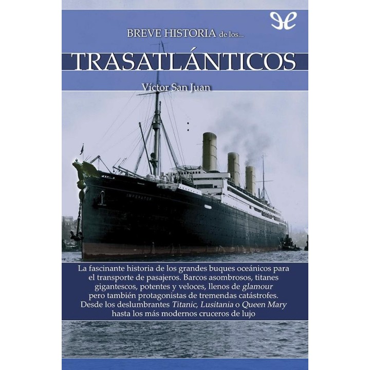 Breve historia de los trasatlánticos
