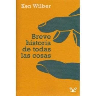 Breve historia de todas las cosas