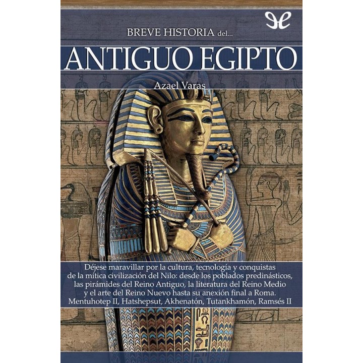 Breve historia del antiguo Egipto
