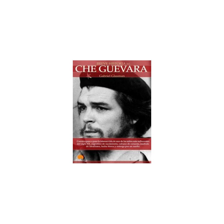 Breve historia del Che Guevara