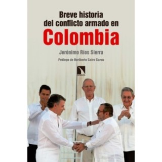 Breve historia del conflicto armado en Colombia