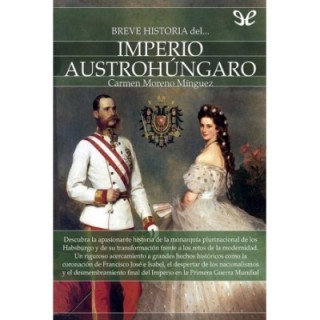 Breve historia del Imperio austrohúngaro