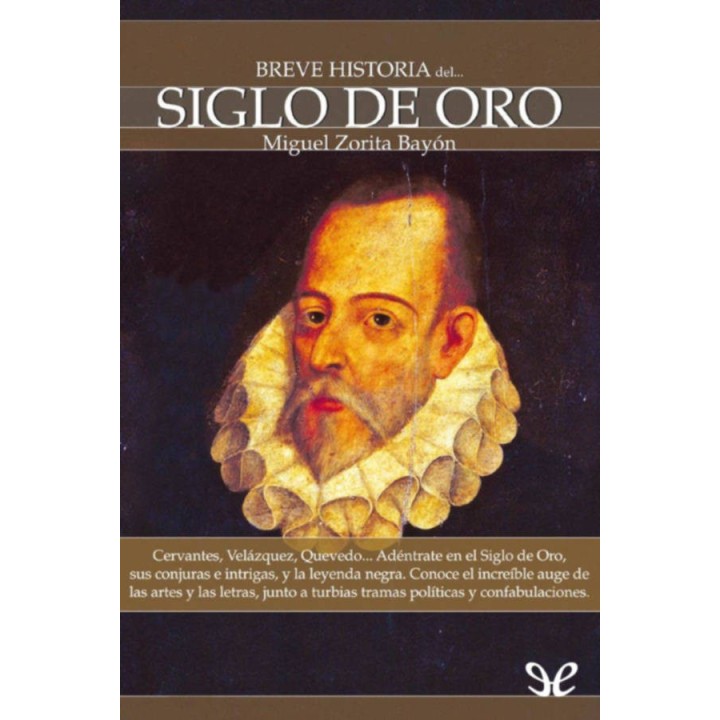 Breve historia del Siglo de Oro
