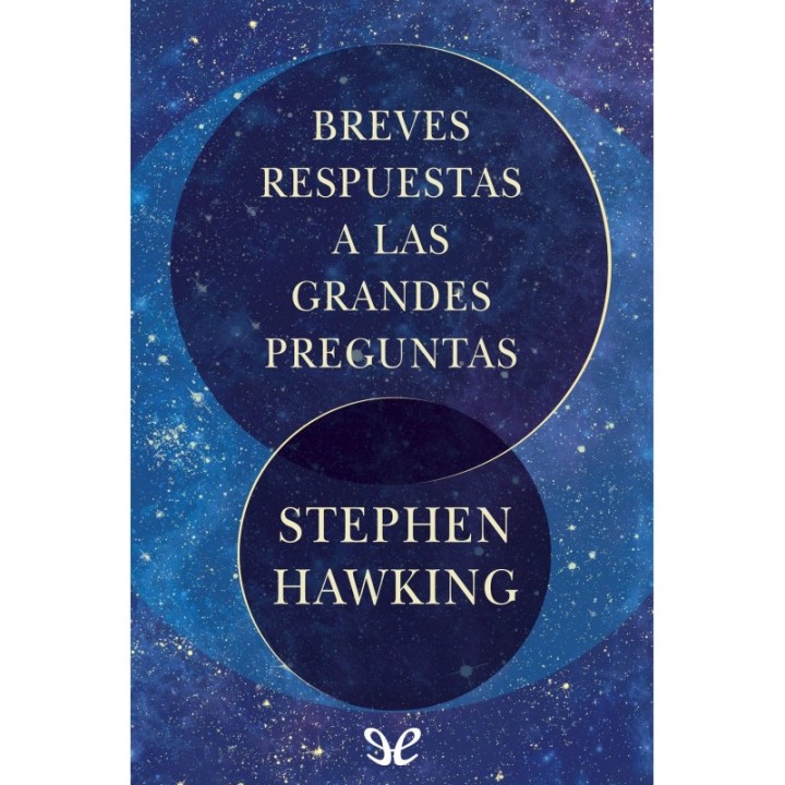 Breves respuestas a las grandes preguntas