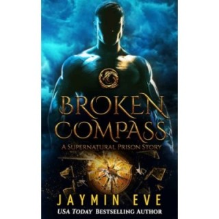 Broken Compass: Supernatural Prison Story 1