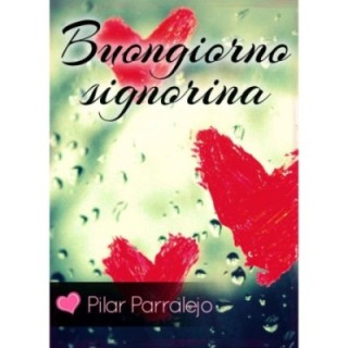 Buongiorno signorina