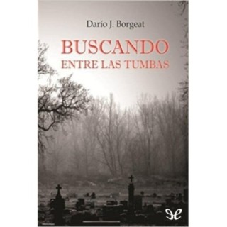 Buscando entre las tumbas