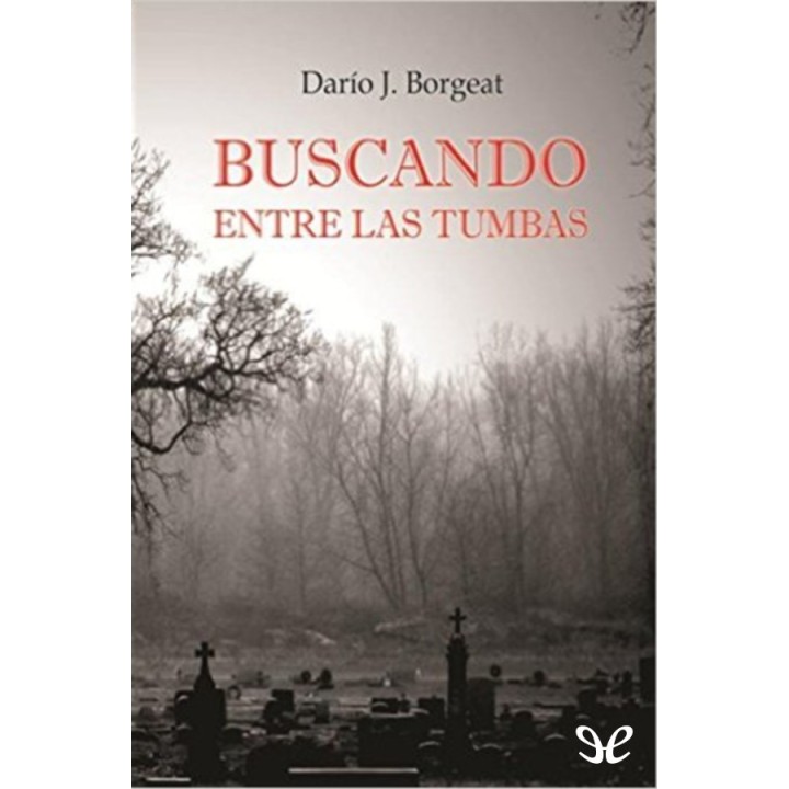 Buscando entre las tumbas