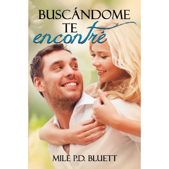 Buscándome te encontré