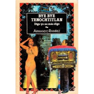 Bye bye Tenochtitlan