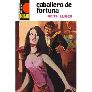 Caballero de fortuna (2ª Ed.)
