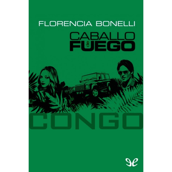 Caballo de fuego: Congo