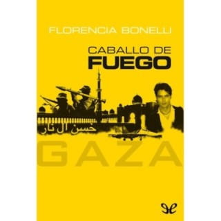 Caballo de fuego. Gaza