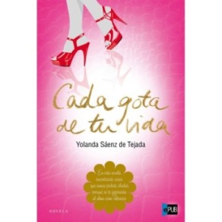 Cada gota de tu vida