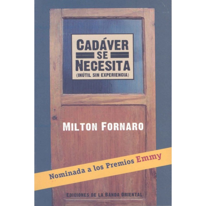 Cadáver se necesita: (Inútil sin experiencia)