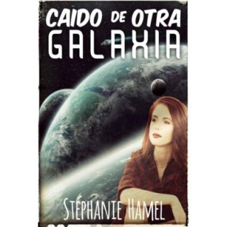Caído de otra galaxia