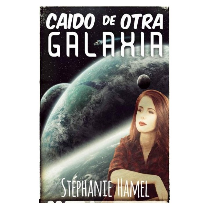 Caído de otra galaxia