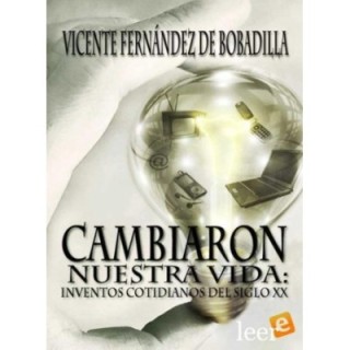 Cambiaron nuestra vida