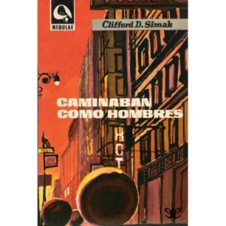 Caminaban como hombres