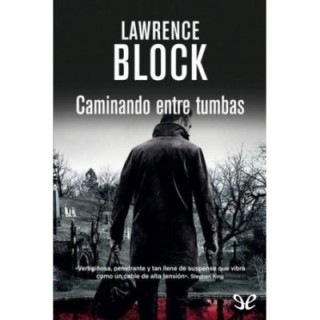 Caminando entre tumbas