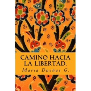 Camino hacia la libertad