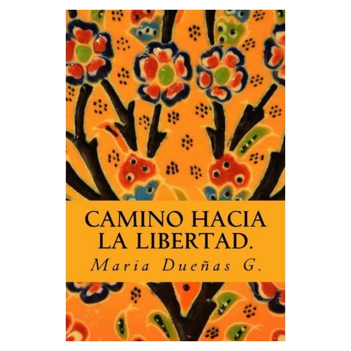 Camino hacia la libertad