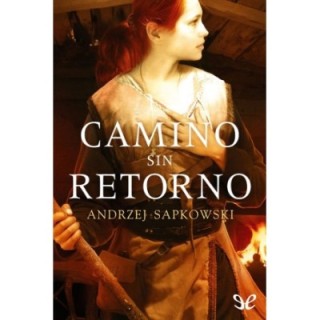 Camino sin retorno